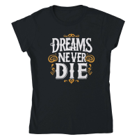 Product dreams never die Classic Womens Crewneck T-shirt