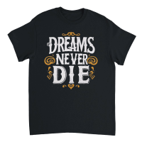 Product dreams never die Unisex T-Shirt