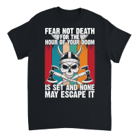 Product fear not death for the hour   Viking Unisex T-Shirt