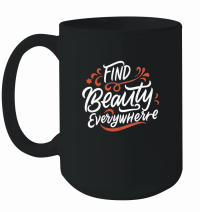 Product Find beauty everywhere Mug
