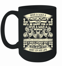 Product Give a Man a Motorcycle Motorbike Lover Mug