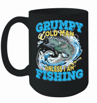 Product Grumpy Old Man Unless I Am Fishing Mug