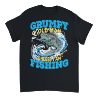 Product Grumpy Old Man Unless I Am Fishing Unisex T-Shirt