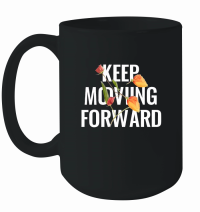 Product Keep moving forward Mug