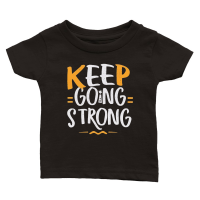 Product Keep going strong Classic Baby Crewneck T-shirt