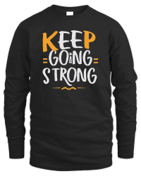 Product Keep going strong Unisex Sweatshirt