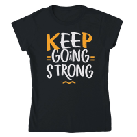 Product Keep going strong Classic Womens Crewneck T-shirt