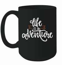 Product Life is an adventure Mug
