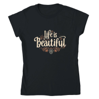 Product Life is beautiful 2 Classic Womens Crewneck T-shirt
