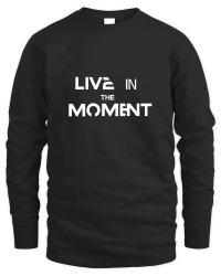 Product Live in the moment 2 Unisex Sweatshirt
