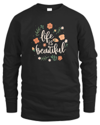 Product Life is beautiful Unisex Sweatshirt