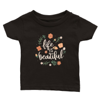 Product Life is beautiful Classic Baby Crewneck T-shirt