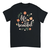Product Life is beautiful Unisex T-Shirt