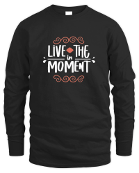 Product Live in the moment Unisex Sweatshirt