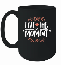 Product Live in the moment Mug