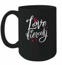 Product Love fiercely Mug
