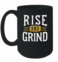 Product Rise and grind Mug