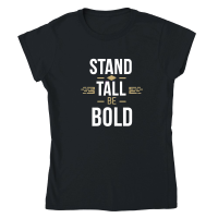 Product Stand tall, be bold Classic Womens Crewneck T-shirt