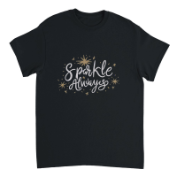 Product Sparkle always Unisex T-Shirt