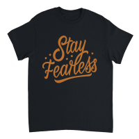 Product Stay fearless Unisex T-Shirt