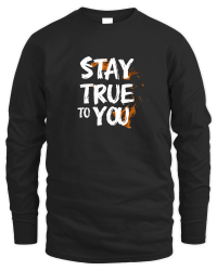 Product Stay true to you Unisex Sweatshirt