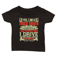 Product Yes I'm a Truck Driver of Course I Talk Classic Baby Crewneck T-shirt