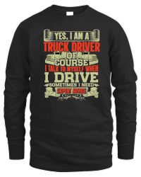 Product Yes I'm a Truck Driver of Course I Talk Unisex Sweatshirt