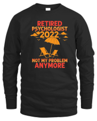 Product Retired Psychologist 2022 Unisex Sweatshirt