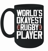Product worlds okayest rugby palyer Mug
