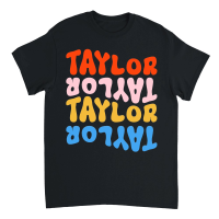 Product Girl Retro TAYLOR First Name Personalized Groovy Birthday Unisex T-Shirt