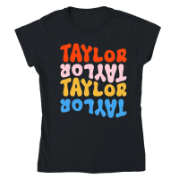Product Girl Retro TAYLOR First Name Personalized Groovy Birthday Classic Womens Crewneck T-shirt