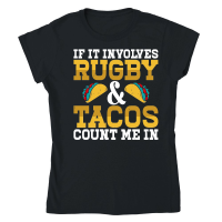 Product If it involves rugby and tacos count me in 2 Classic Womens Crewneck T-shirt
