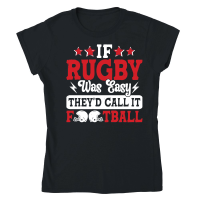 Product If Rugby was easy therd call it football Classic Womens Crewneck T-shirt