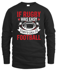 Product If Rugby was easy therd call it football 2 Unisex Sweatshirt
