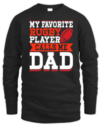 Product My favorite rugby player calls me dad 2 Unisex Sweatshirt