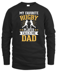Product My favorite rugby player calls me dad 3 Unisex Sweatshirt