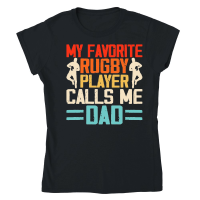 Product My favorite rugby player calls me dad 5 Classic Womens Crewneck T-shirt
