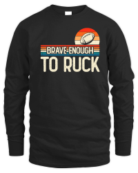 Product Vintage Rugby Player brave enough to ruck Unisex Sweatshirt