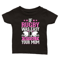 Product Vintage Rugby Player If Rugby was easy therd call it your mom Classic Baby Crewneck T-shirt