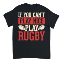 Product Vintage Rugby Player if you cant play nice play rugby Unisex T-Shirt