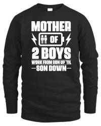 Product Mother Of Two 2 Boys Work From Son up 'til son Down mother day Unisex Sweatshirt