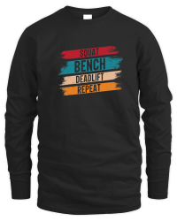 Product Squat Bench Deadlift Repeat Gym Unisex Sweatshirt