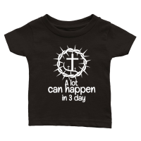 Product A Lot Can Happen in 3 Days Classic Baby Crewneck T-shirt