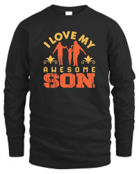 Product I Love my Awesome Son father day Unisex Sweatshirt