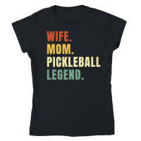 Product Wife Mom Pickleball Legend Classic Womens Crewneck T-shirt