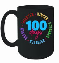 Product 100 Days Smarter Kinder Stronger Brighter Braver Kid Adult Mug