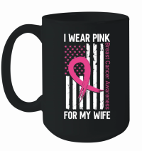 Product I wear pink for my wife Mug