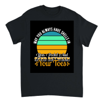 Product may you always have shells in your pocket and sand between your toes Unisex T-Shirt