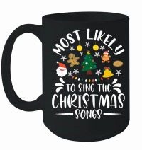 Product most likely to sing the christmas song tshirt vector design Mug
