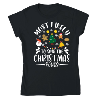 Product most likely to sing the christmas song tshirt vector design Classic Womens Crewneck T-shirt